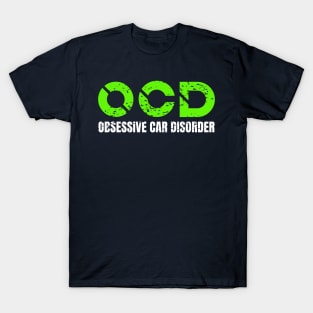 Obsessive Car Disorder Funny OCD T-Shirt